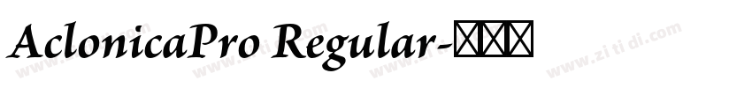 AclonicaPro Regular字体转换 AclonicaPro Regular字体转换